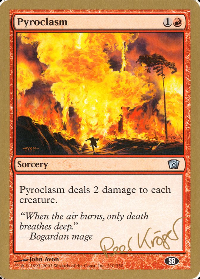 Pyroclasm (Peer Kroger) (SB) [World Championship Decks 2003] | Good Games North
