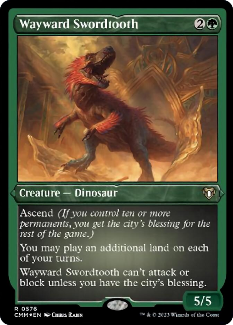 Wayward Swordtooth (Foil Etched) [Commander Masters] | Good Games North