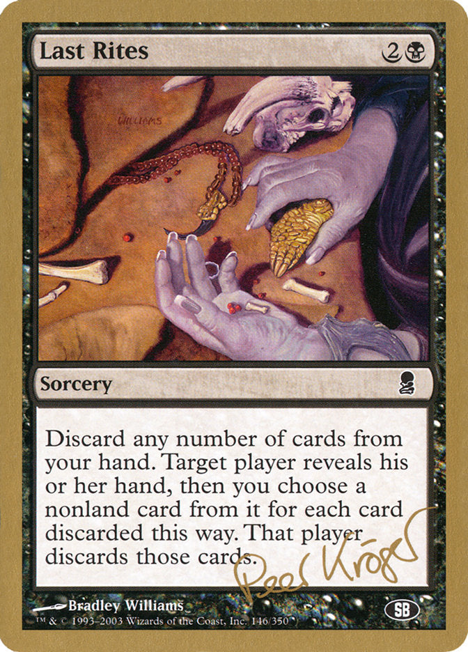 Last Rites (Peer Kroger) (SB) [World Championship Decks 2003] | Good Games North