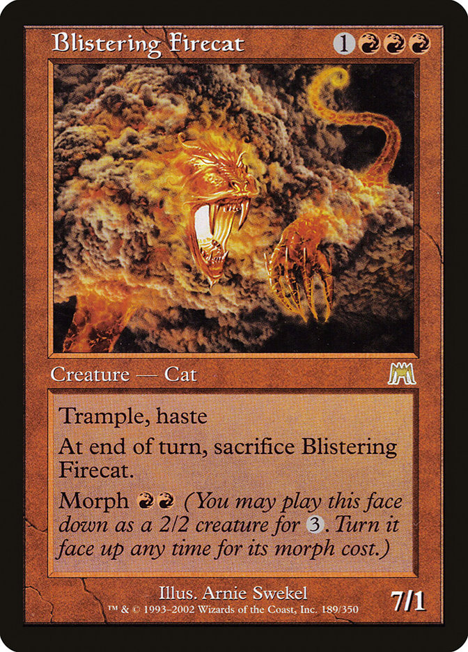 Blistering Firecat 189 (Onslaught)  | Good Games North