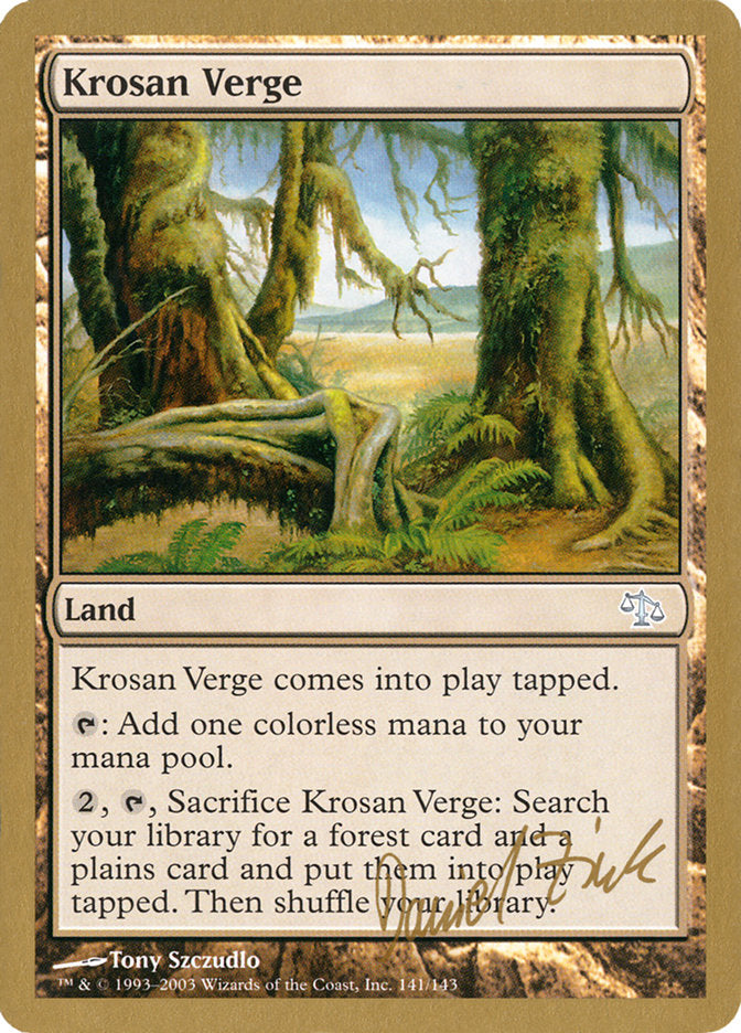 Krosan Verge (Daniel Zink) [World Championship Decks 2003] | Good Games North