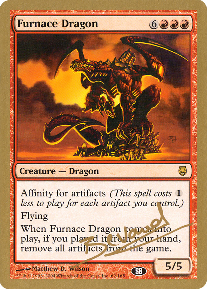 Furnace Dragon (Manuel Bevand) (SB) [World Championship Decks 2004] | Good Games North