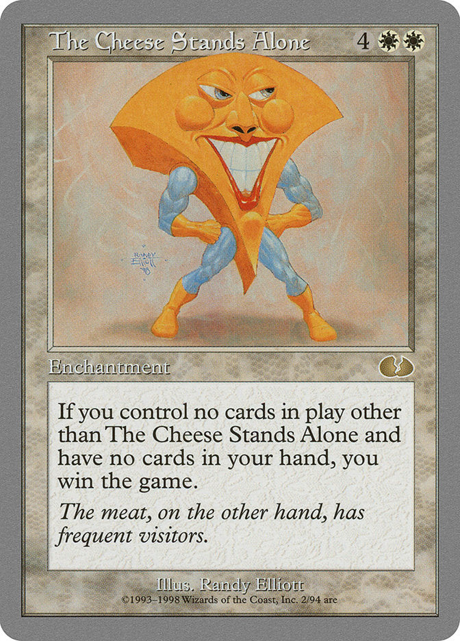 The Cheese Stands Alone (Unglued)  | Good Games North