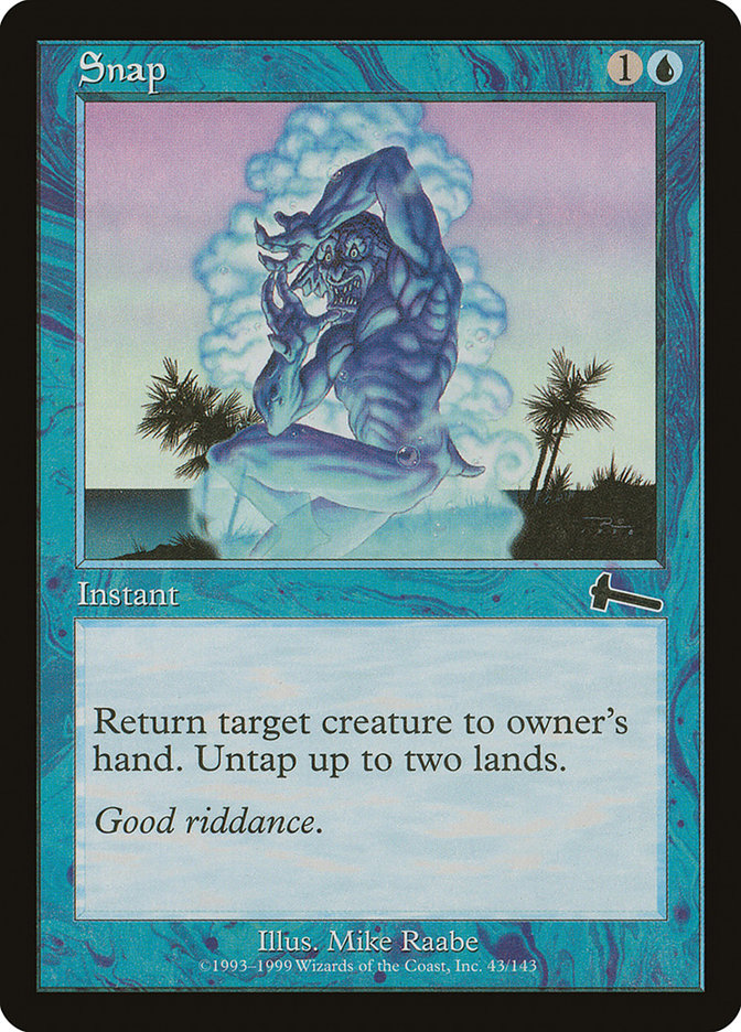 Snap 43 (Urza's Legacy)  | Good Games North
