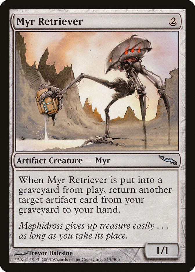Myr Retriever 215 (Mirrodin)  | Good Games North