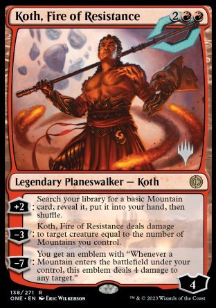 Koth, Fire of Resistance (Promo Pack) [Phyrexia: All Will Be One Promos] | Good Games North