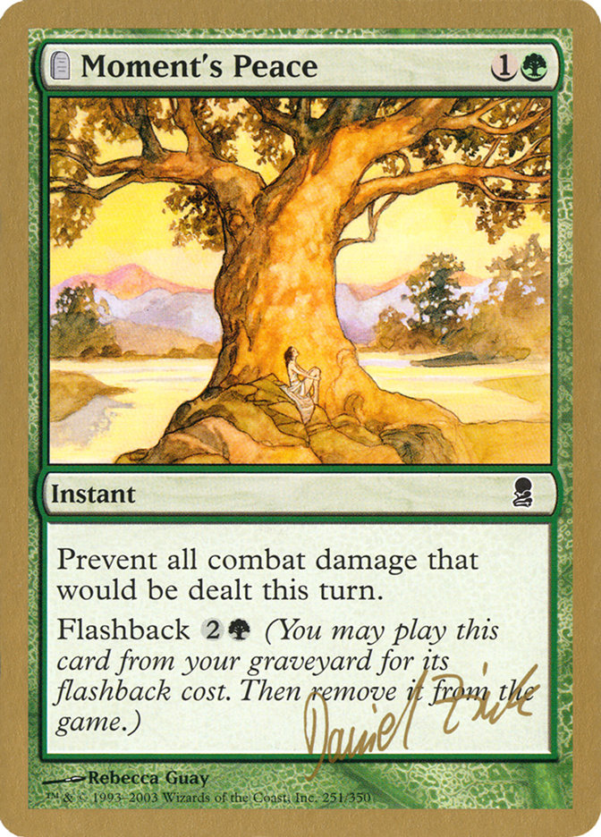 Moment's Peace (Daniel Zink) [World Championship Decks 2003] | Good Games North