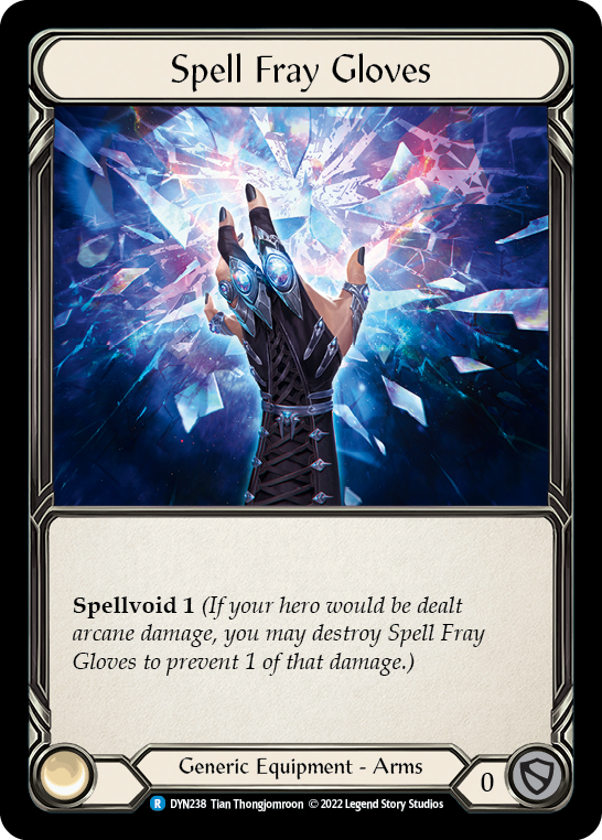 Spell Fray Gloves [DYN238] (Dynasty)  Cold Foil | Good Games North