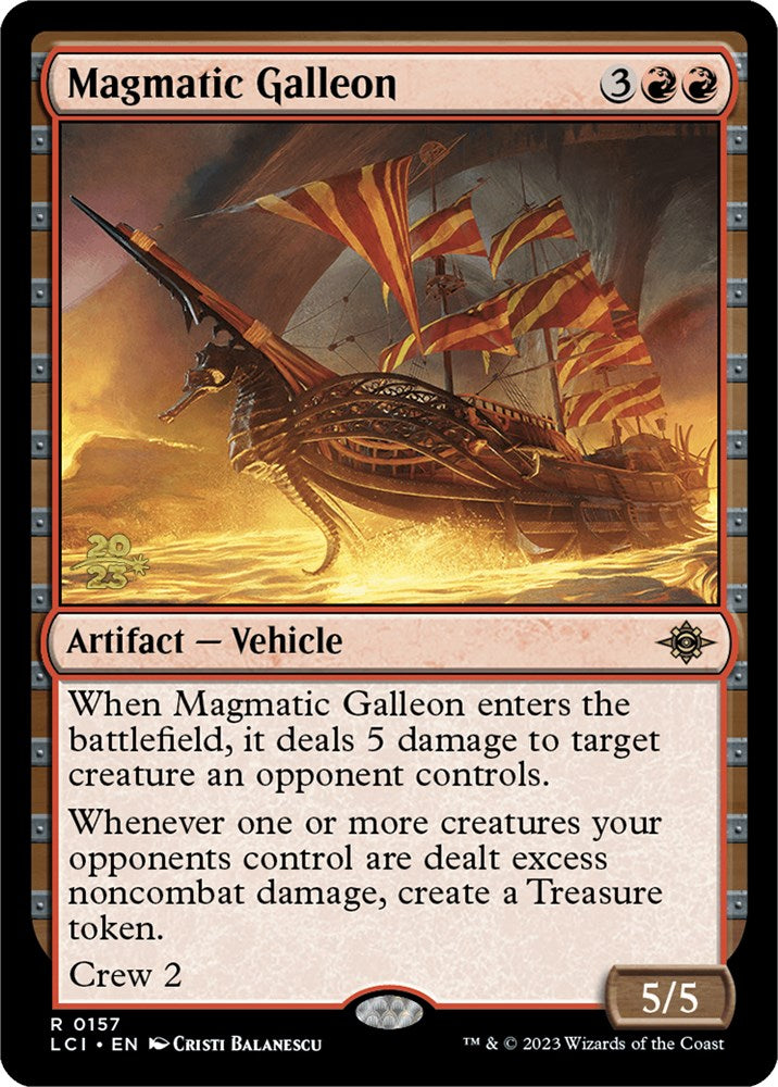 Magmatic Galleon [The Lost Caverns of Ixalan Prerelease Cards] | Good Games North