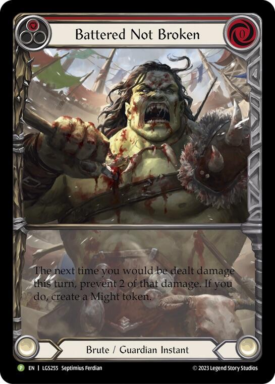 Battered Not Broken [LGS255] (Promo)  Rainbow Foil | Good Games North