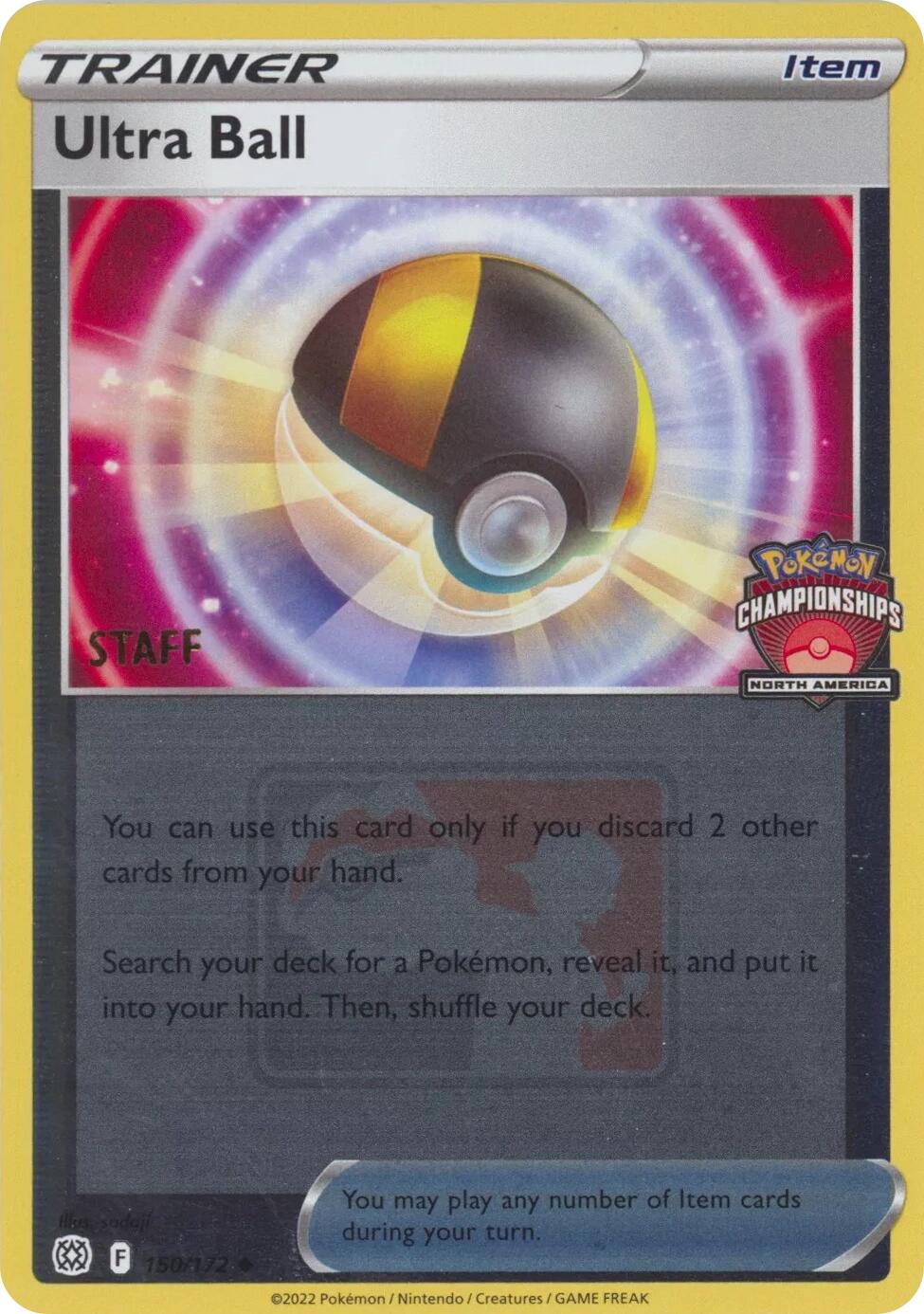 Ultra Ball (150/172) (2022 North America Championships Staff) [League & Championship Cards] | Good Games North