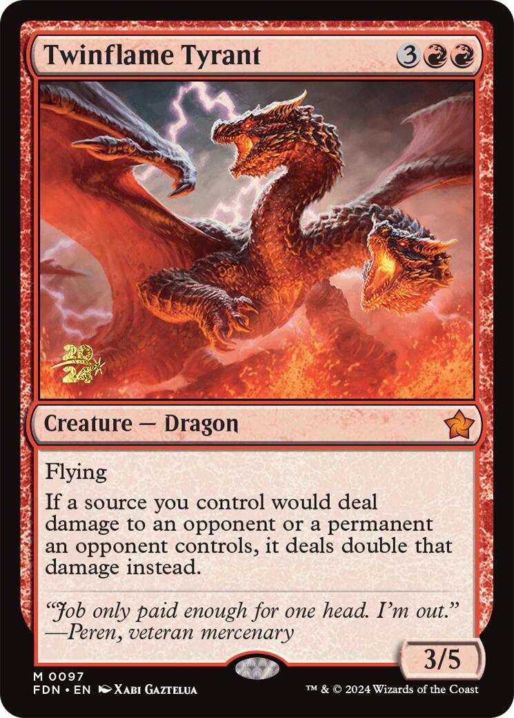 Twinflame Tyrant [Foundations Prerelease Promos] | Good Games North