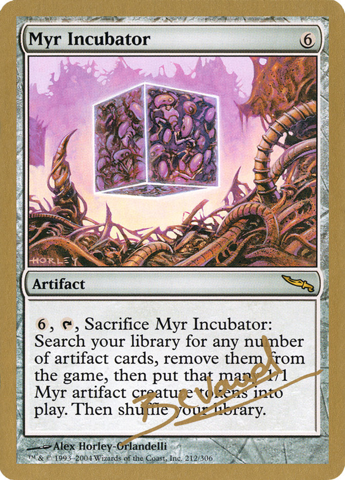 Myr Incubator (Manuel Bevand) [World Championship Decks 2004] | Good Games North