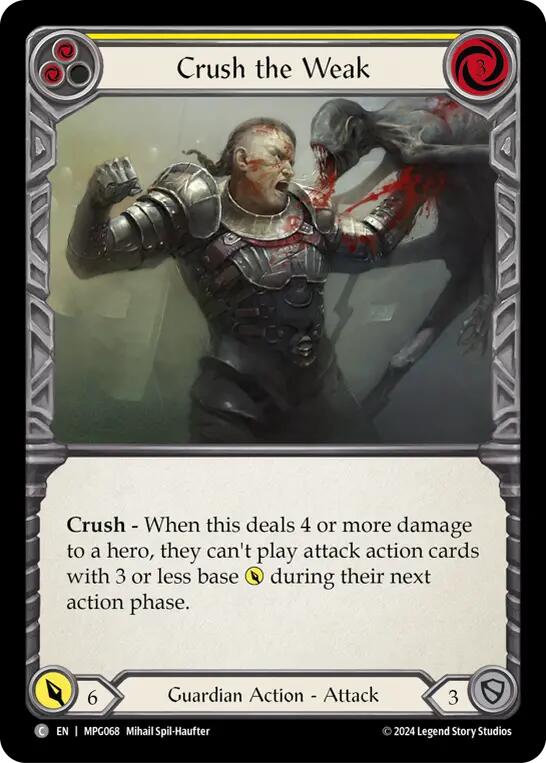 Crush the Weak (Yellow) [MPG068] (Mastery Pack Guardian) | Good Games North