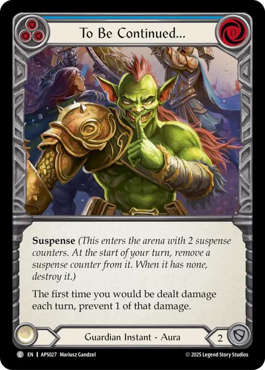 To Be Continued... [APS027] (Armory Deck: Pleiades) | Good Games North