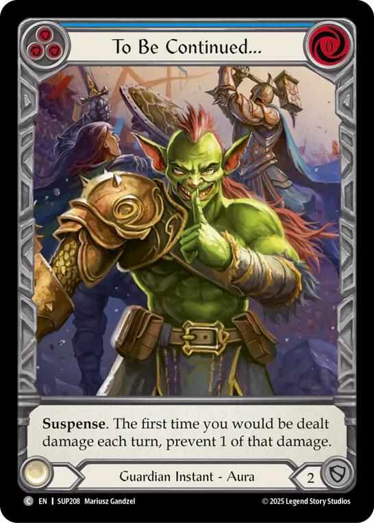 To Be Continued... (Extended Art) [SUP208] (Super Slam)  Cold Foil | Good Games North