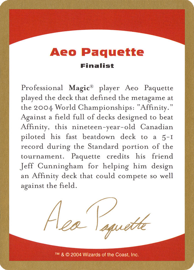 Aeo Paquette Bio [World Championship Decks 2004] | Good Games North