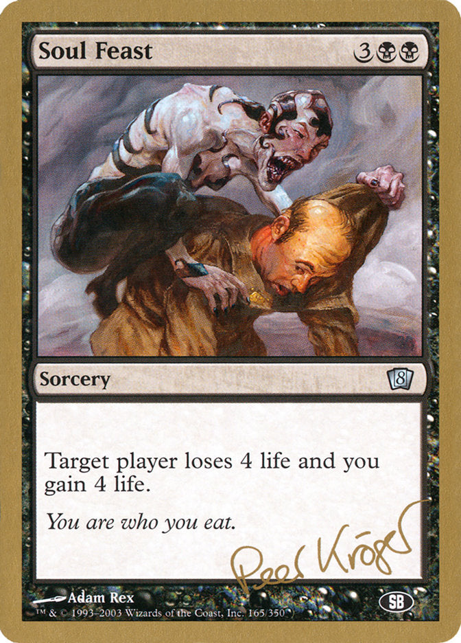 Soul Feast (Peer Kroger) (SB) [World Championship Decks 2003] | Good Games North