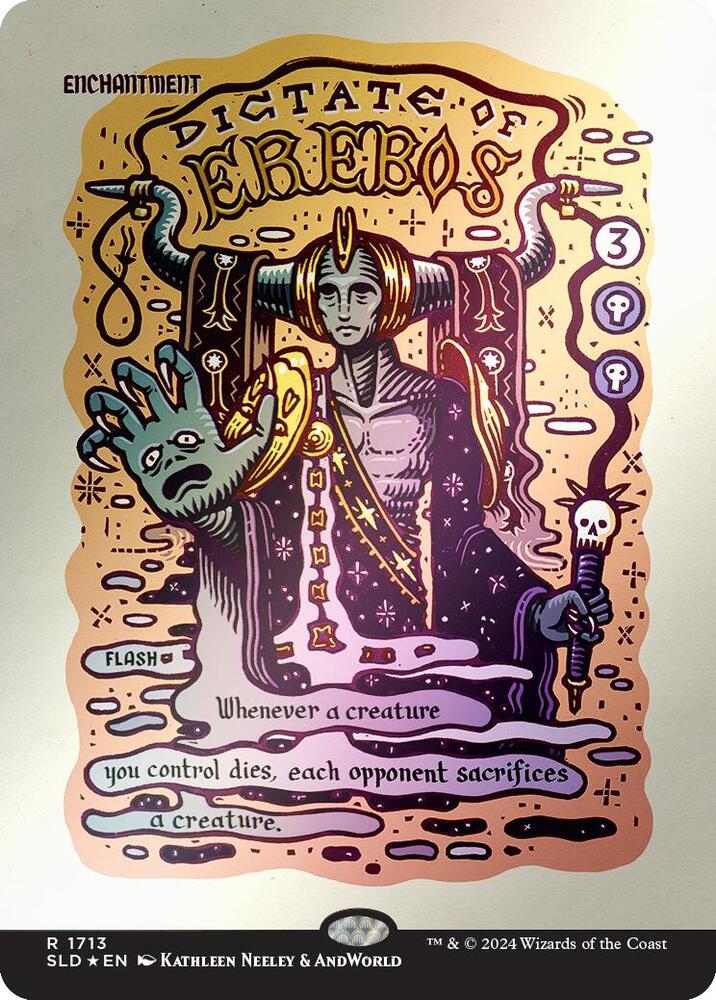 Dictate of Erebos 1713 (Secret Lair Drop Series)  - Borderless Rainbow Foil | Good Games North