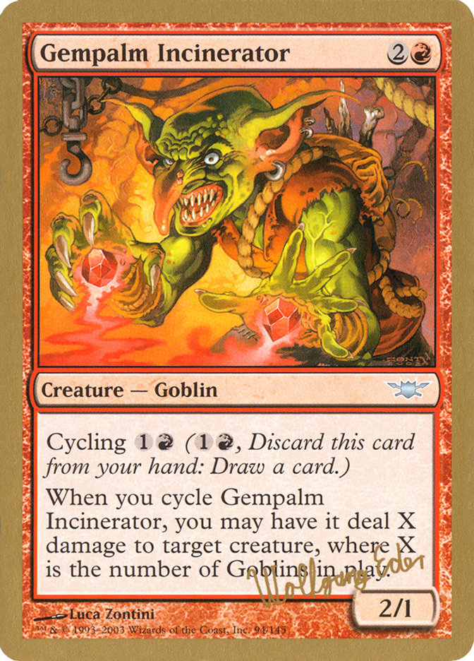 Gempalm Incinerator (Wolfgang Eder) [World Championship Decks 2003] | Good Games North