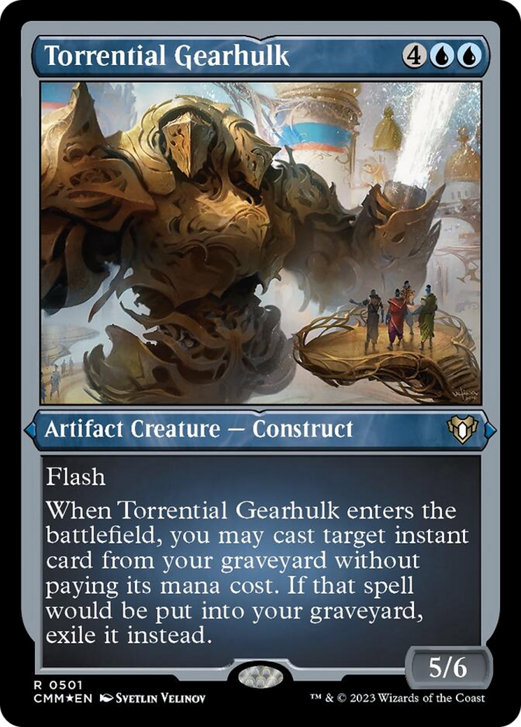 Torrential Gearhulk (Foil Etched) [Commander Masters] | Good Games North