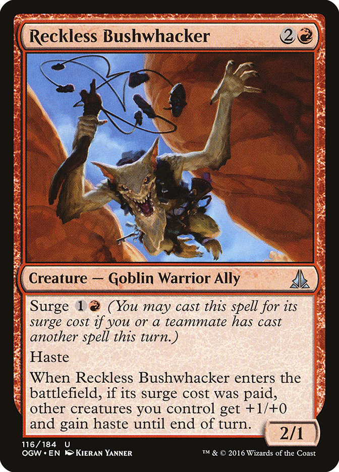 Reckless Bushwhacker (Oath of the Gatewatch)  | Good Games North