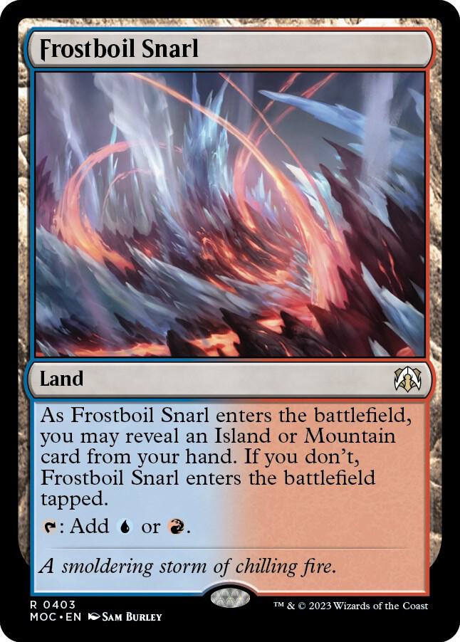 Frostboil Snarl 403 (Commander: March of the Machine)  | Good Games North