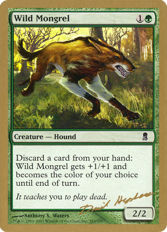 Wild Mongrel (Dave Humpherys) [World Championship Decks 2003] | Good Games North