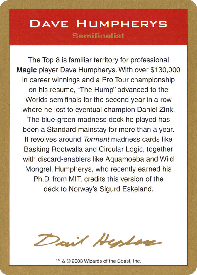 Dave Humpherys Bio [World Championship Decks 2003] | Good Games North
