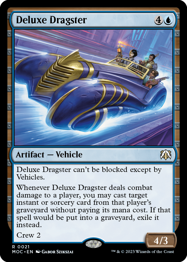 Deluxe Dragster [March of the Machine Commander] | Good Games North
