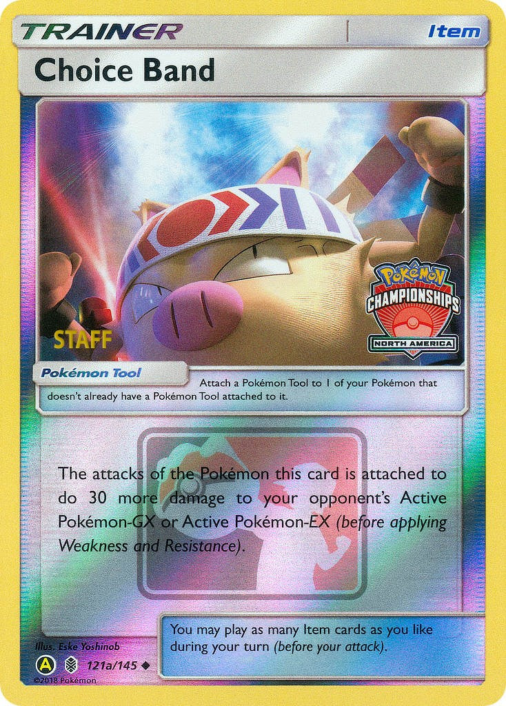 Choice Band (121a/145) (North America Championships Staff) [Sun & Moon: Guardians Rising] | Good Games North