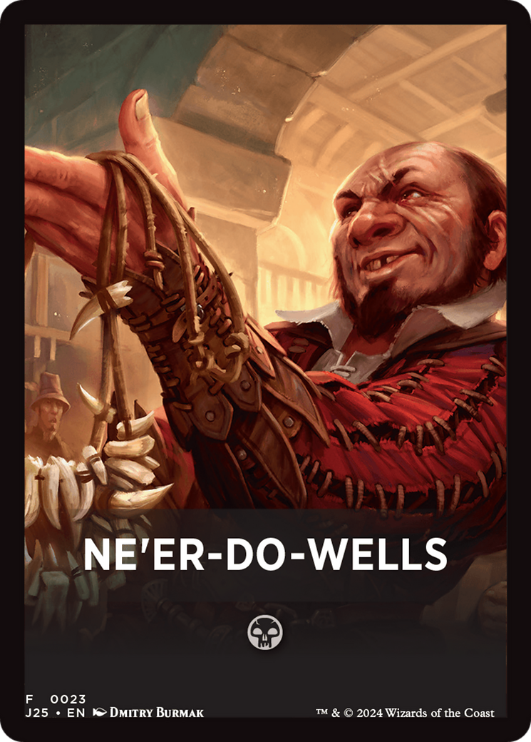 Ne'er-Do-Wells Theme Card [Foundations Jumpstart Front Cards] | Good Games North
