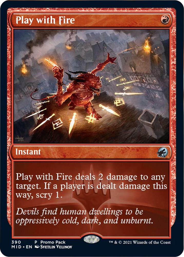 Play with Fire (Promo Pack: Innistrad: Midnight Hunt)  - Foil | Good Games North