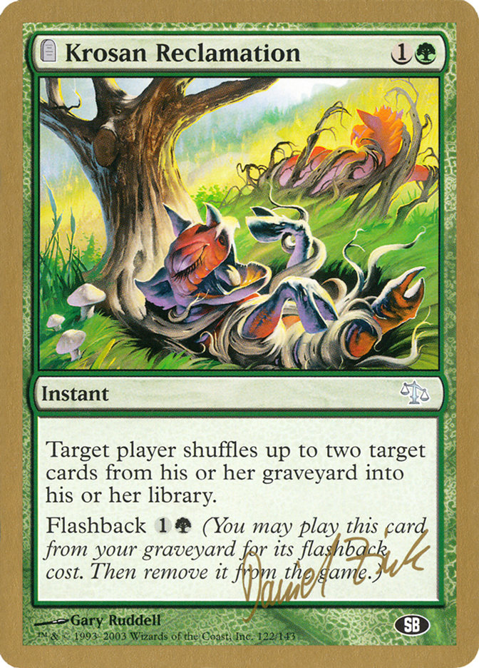 Krosan Reclamation (Daniel Zink) (SB) [World Championship Decks 2003] | Good Games North