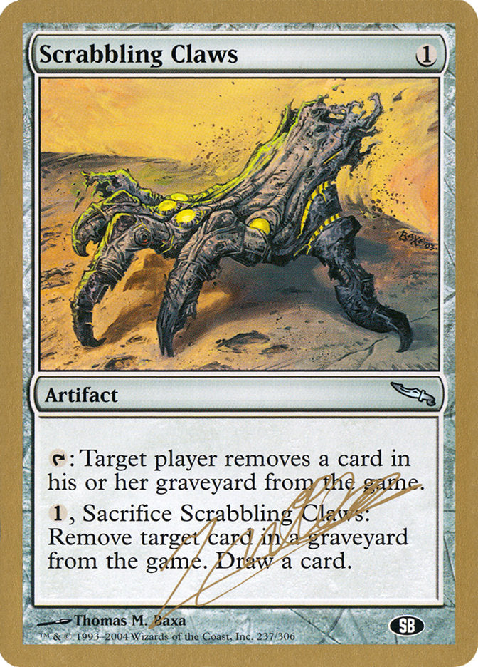 Scrabbling Claws (Julien Nuijten) (SB) [World Championship Decks 2004] | Good Games North