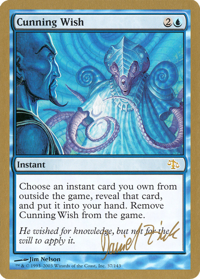Cunning Wish (Daniel Zink) [World Championship Decks 2003] | Good Games North