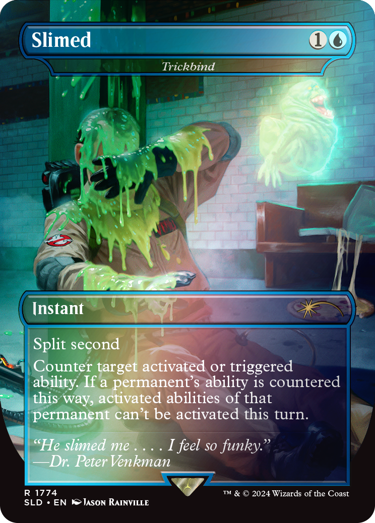 Slimed - Trickbind (Rainbow Foil) [Secret Lair Drop Series] | Good Games North