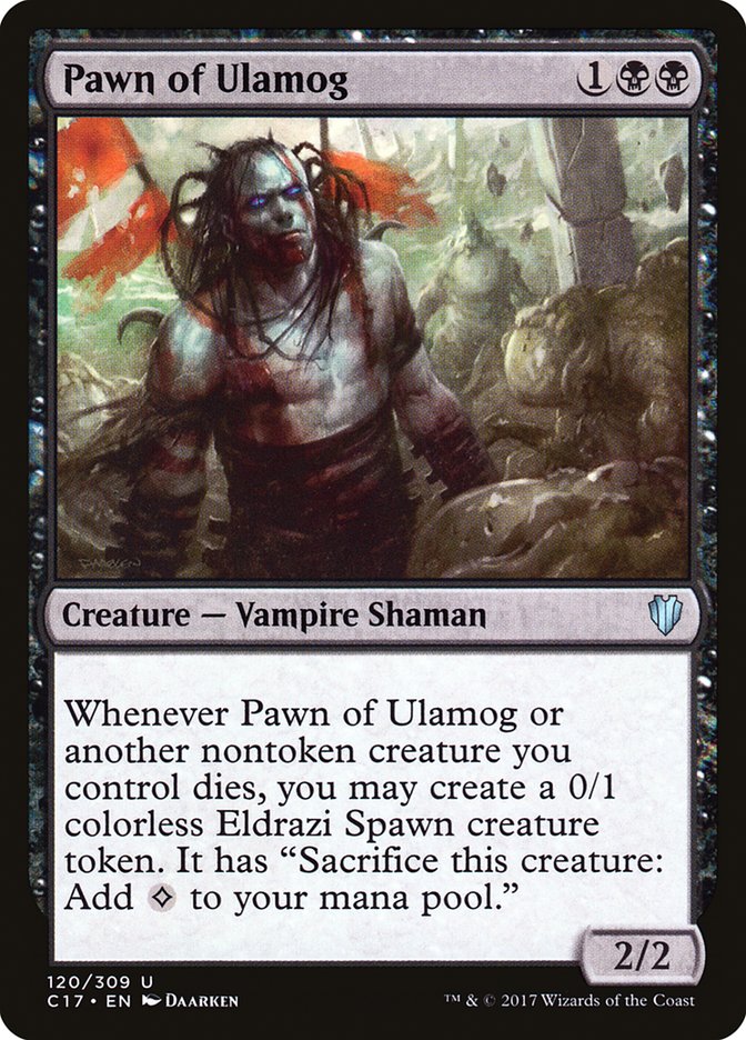Pawn of Ulamog 120/309 (Commander 2017)  | Good Games North