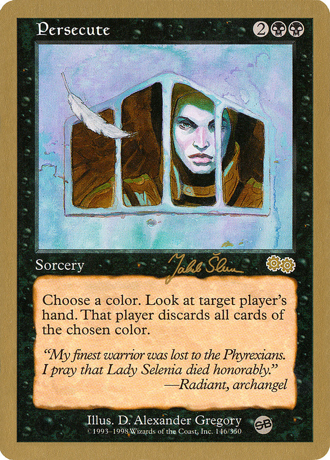Persecute (Jakub Slemr) (SB) [World Championship Decks 1999] | Good Games North