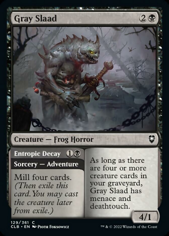 Gray Slaad // Entropic Decay [Commander Legends: Battle for Baldur's Gate] | Good Games North