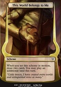This World Belongs to Me (Archenemy: Nicol Bolas) [Archenemy: Nicol Bolas Schemes] | Good Games North