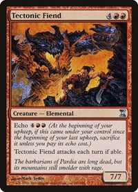 Tectonic Fiend [Time Spiral] | Good Games North