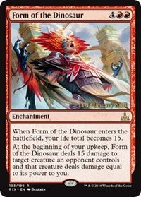 Form of the Dinosaur [Rivals of Ixalan Promos] | Good Games North