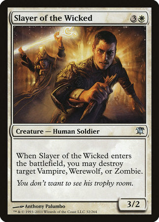 Slayer of the Wicked [Innistrad] | Good Games North