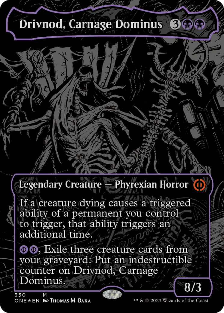 Drivnod, Carnage Dominus (Oil Slick Raised Foil) [Phyrexia: All Will Be One] | Good Games North
