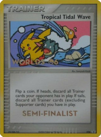 Tropical Tidal Wave (036) (Worlds 2006 Semi-Finalist) [Nintendo: Black Star Promos] | Good Games North
