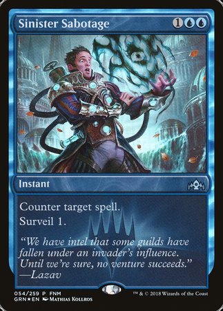 Sinister Sabotage [Guilds of Ravnica Promos] | Good Games North