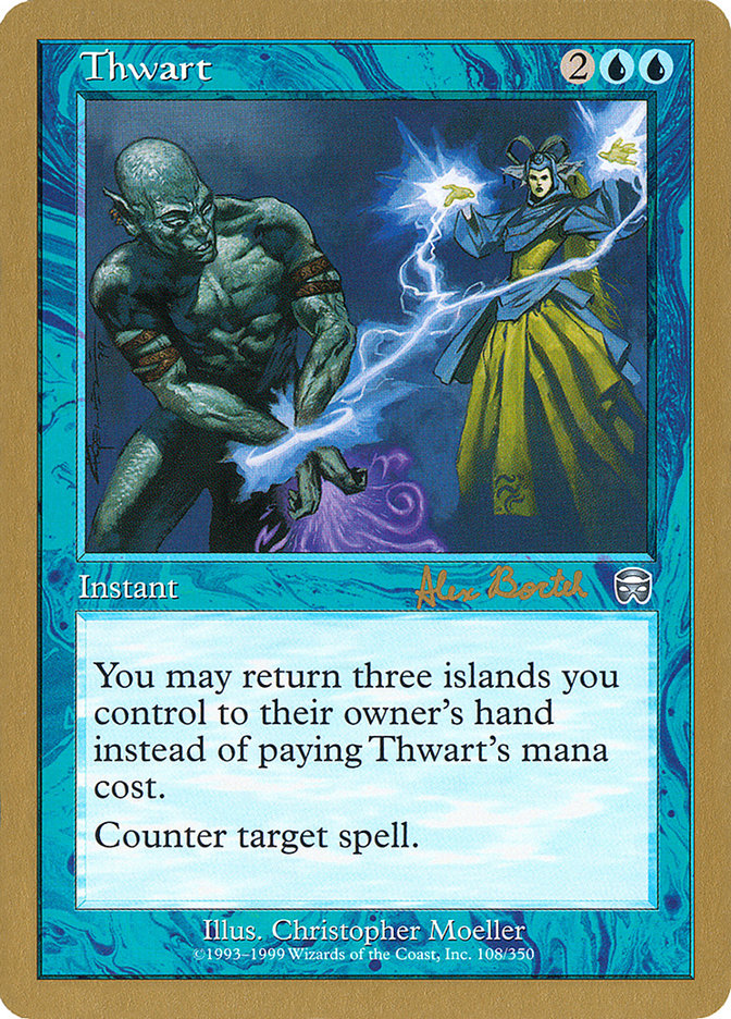 Thwart (Alex Borteh) [World Championship Decks 2001] | Good Games North