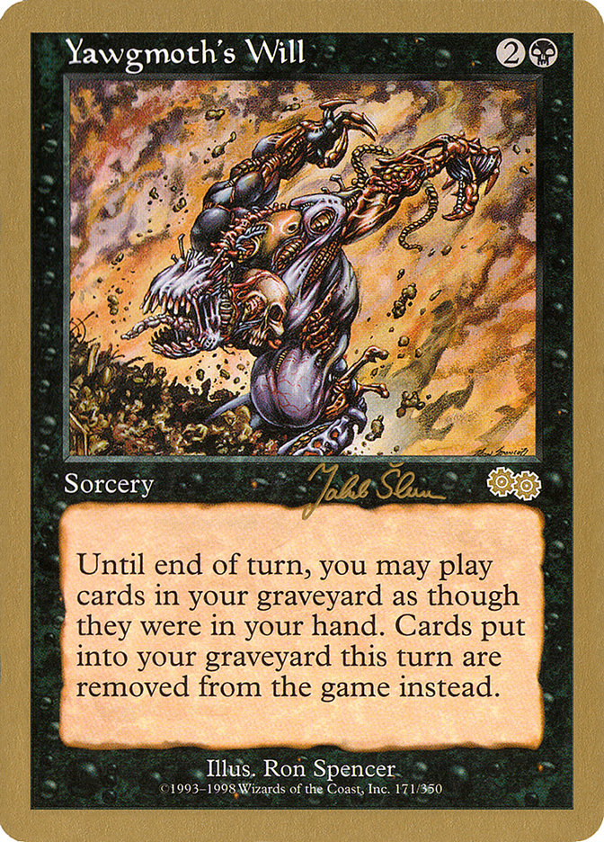Yawgmoth's Will (Jakub Slemr) [World Championship Decks 1999] | Good Games North