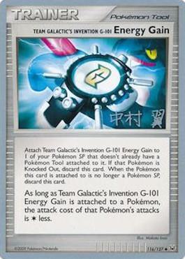 Team Galactic's Invention G-101 Energy Gain (116/127) (Crowned Tiger - Tsubasa Nakamura) [World Championships 2009] | Good Games North